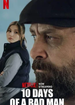 Xem Phim 10 ngày của một kẻ xấu Thuyết Minh Online