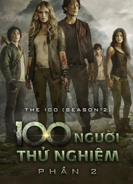 Xem Phim 100 Người Thử Nghiệm (Phần 2) Thuyết Minh Online