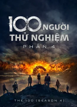 Xem Phim 100 Người Thử Nghiệm (Phần 4) Thuyết Minh Online