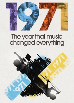 Xem Phim 1971: Năm Âm Nhạc Thay Đổi Tất Cả Thuyết Minh Online