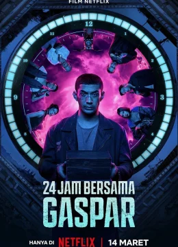 Xem Phim 24 Giờ Với Gaspar Thuyết Minh Online