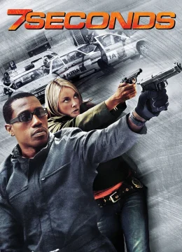 Xem Phim 7 Seconds Thuyết Minh Online