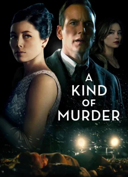 Xem Phim A Kind of Murder Thuyết Minh Online