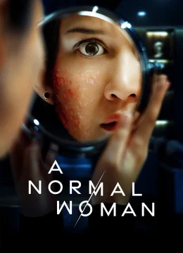 Xem Phim A Normal Woman Thuyết Minh Online