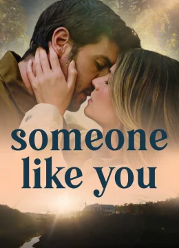 Xem Phim Ai Đó Như Em Thuyết Minh Online