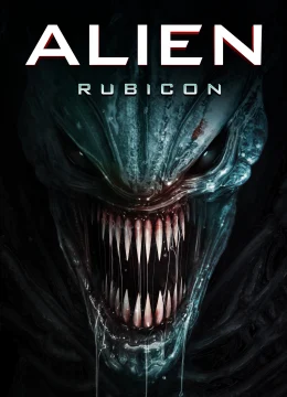 Xem Phim Alien: Rubicon Thuyết Minh Online
