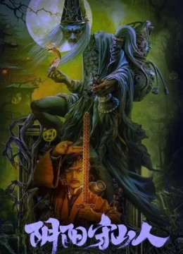 Xem Phim Âm Dương Thủ Sơn Nhân Thuyết Minh Online