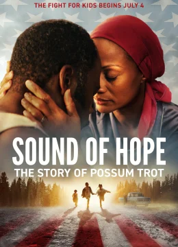 Xem Phim Âm Thanh Của Hy Vọng: Câu Chuyện Về Possum Trot Thuyết Minh Online