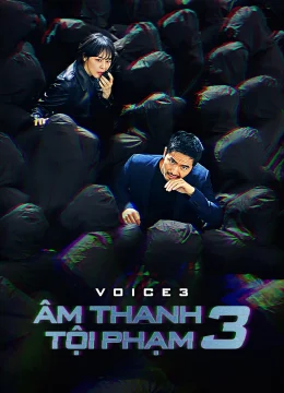 Xem Phim Âm Thanh Tội Phạm 3 Thuyết Minh Online