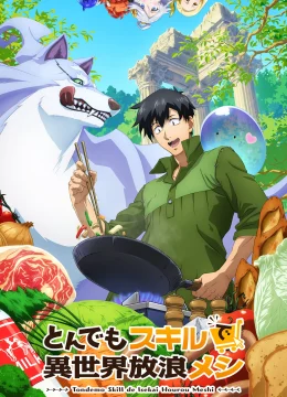 Xem Phim Ẩm Thực Dã Ngoại Tại Dị Giới Với Kỹ Năng Không Tưởng Thuyết Minh Online