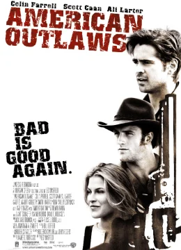 Xem Phim American Outlaws: Ngoài vòng pháp luật Thuyết Minh Online