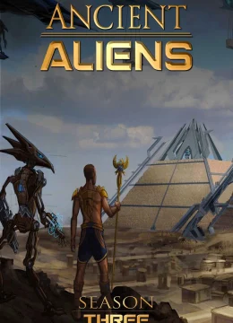 Xem Phim Ancient Aliens (Phần 3) Thuyết Minh Online
