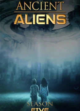 Xem Phim Ancient Aliens (Phần 5) Thuyết Minh Online