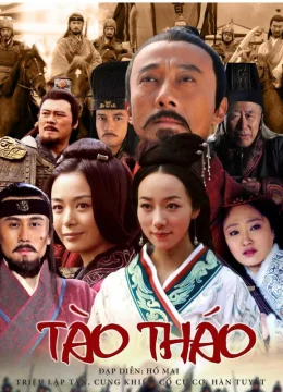 Xem Phim Anh Hùng Cái Thế Tào Tháo Thuyết Minh Online