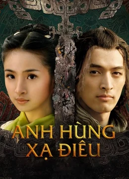 Xem Phim Anh Hùng Xạ Điêu (2008) Thuyết Minh Online