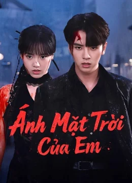 Xem Phim Ánh Mặt Trời Của Em Thuyết Minh Online