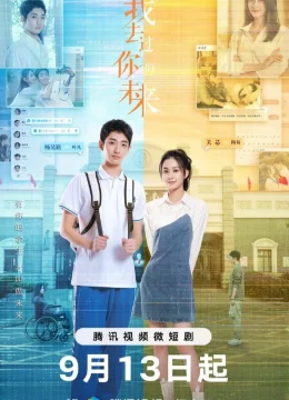 Xem Phim Anh Từng Đến Tương Lai Của Em Thuyết Minh Online