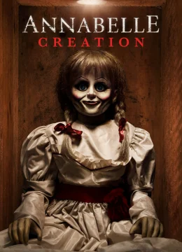 Xem Phim Annabelle: Creation Thuyết Minh Online