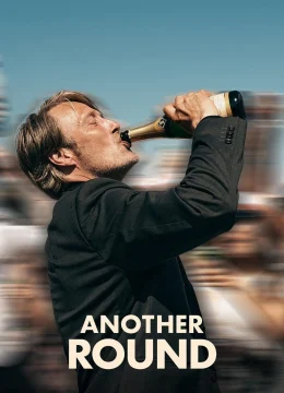 Xem Phim Another Round Thuyết Minh Online