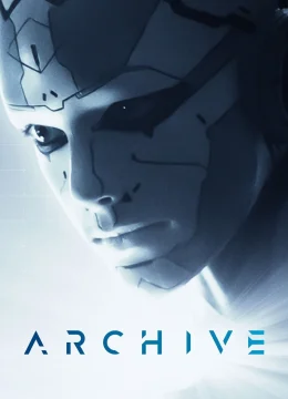 Xem Phim Archive Thuyết Minh Online