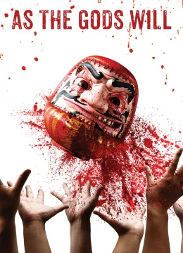 Xem Phim As the Gods Will Thuyết Minh Online