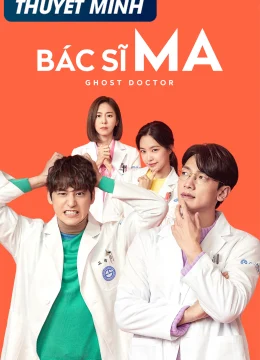 Xem Phim Bác Sĩ Ma Thuyết Minh Online