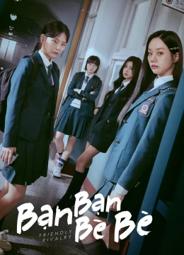 Xem Phim Bạn Bạn Bè Bè Thuyết Minh Online