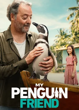 Xem Phim Bạn Chim Cánh Cụt Của Tôi Thuyết Minh Online