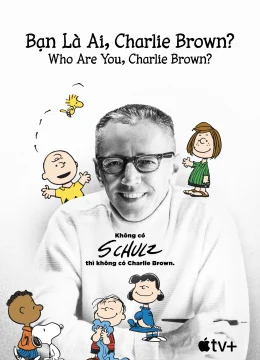 Xem Phim Bạn Là Ai, Charlie Brown? Thuyết Minh Online
