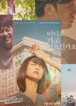 Xem Phim Bạn Muốn Đi Đâu Thuyết Minh Online