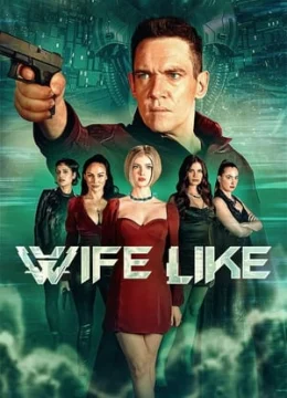 Xem Phim Bản Sao Của Vợ Thuyết Minh Online