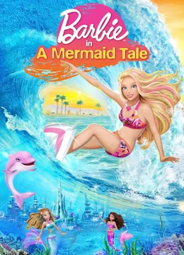 Xem Phim Barbie in a Mermaid Tale Thuyết Minh Online
