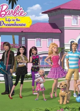 Xem Phim Barbie và Ngôi nhà trong mơ Thuyết Minh Online