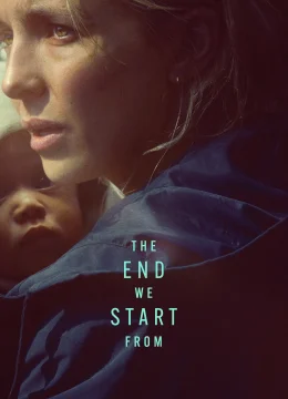 Xem Phim Bắt Đầu Từ Sự Kết Thúc Thuyết Minh Online