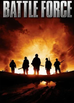 Xem Phim Battle Force Thuyết Minh Online
