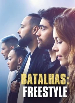 Xem Phim Battle: Freestyle Thuyết Minh Online
