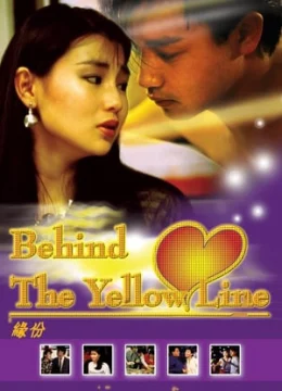 Xem Phim Behind the Yellow Line Thuyết Minh Online