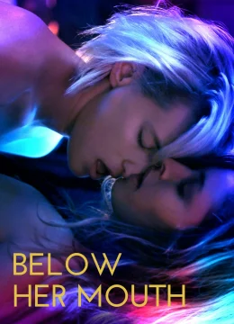 Xem Phim Below Her Mouth Thuyết Minh Online