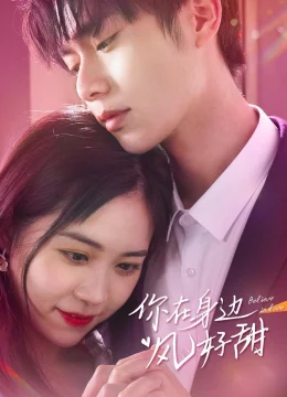 Xem Phim Bên Người Gió Cũng Ngọt Ngào Thuyết Minh Online