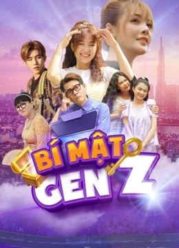 Xem Phim Bí Mật Gen Z Thuyết Minh Online