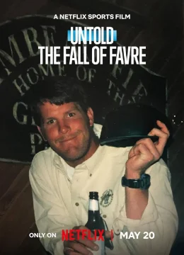 Xem Phim Bí mật giới thể thao: Favre sa ngã Thuyết Minh Online