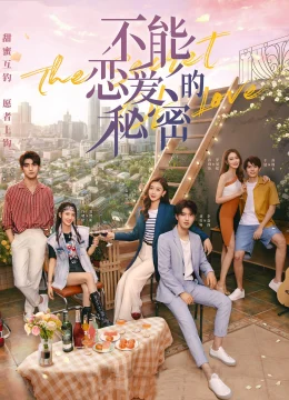 Xem Phim Bí Mật Không Thể Yêu Đương Thuyết Minh Online