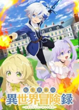 Xem Phim Biên Niên Sử Quý Tộc Tái Sinh Ở Thế Giới Khác Thuyết Minh Online