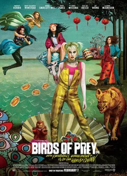 Xem Phim Birds of Prey: Cuộc lột xác huy hoàng của Harley Quinn Thuyết Minh Online