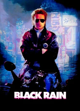 Xem Phim Black Rain Thuyết Minh Online