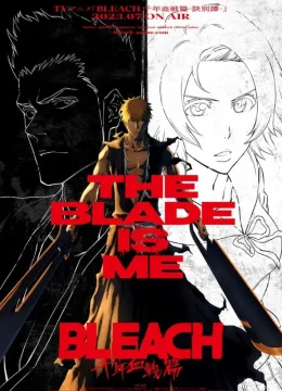 Xem Phim BLEACH Huyết Chiến Ngàn Năm (Part 2) – Chia Biệt Thuyết Minh Online