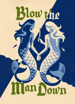 Xem Phim Blow the Man Down Thuyết Minh Online