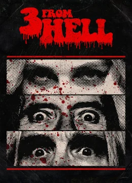 Xem Phim Bộ 3 Từ Địa Ngục Thuyết Minh Online