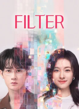 Xem Phim Bộ Lọc Thuyết Minh Online