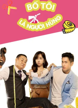 Xem Phim Bố Tôi Là Người Hùng Thuyết Minh Online